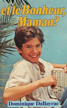 Sylvain Et le bonheur Maman. Dallayrac Dominique