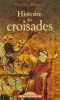Les croisades. 