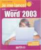 Je me lance avec Word 2003. Ravey Elisabeth