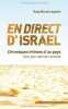En direct d'Isra&euml;l. Chroniques intimes d'un pays. Une journaliste raconte. Katy Bisraor-Ayache