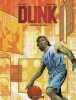 Dunk - tome 1 - Naissance d'un héros. Robert Denis  Graf Yann  Biancarelli Franck