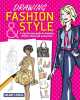 Drawing Fashion & Style: A Step-by-Step Guide to Drawing Clothes Shoes and Accessories. Lovell Hilary