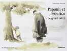 Papouli et federico t3 . le grand arbre. Vincent Gabrielle