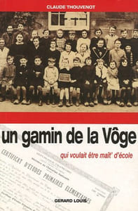 Un gamin de la Vôge : Qui voulait être maît' d'école