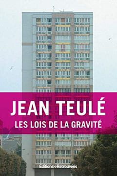 Les lois de la gravité. Teule Jean