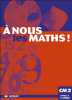 Nous les maths ! CM2 CM2 (Le manuel ). Jeannine Duverneuil