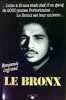 Le Bronx. Benjamin Legrand. Envoi De L'auteur