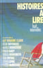Histoires &agrave; lire . 8 Nouvelles. Collectifs : R D&eacute;forges   M Higgins Clark   R Gary   J Irving   S King   ... ... Collectifs : R D&eacute;forges J Irving M ...