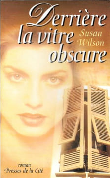 Derrière la vitre obscure. Wilson