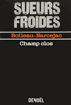Champ clos. Boileau-Narcejac