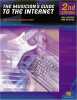 The Musicians Guide to the Internet. Souvignier Todd  Hustwit Gary