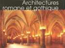 Architectures romane et gothique. Alain Erlande-Brandenburg