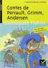 Contes de Perrault Grimm Andersen. Andersen Hans Christian  Perrault Charles  Grimm Jakob Et Wilhelm