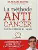 La Methode Anticancer. Beliveau Richard  Denis Gingras