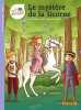 Le Blog des rosiers T3 : Le Mystère de la Licorne (3). MAJOR Lenia  LIGIER DE LAPRADE Marie
