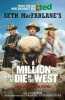 A Million Ways to Die in the West. MacFarlane Seth