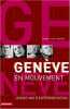 Genève en mouvement. Chantre Pierre-Louis  Revillard Jean