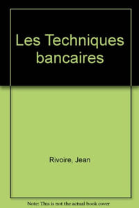 Les Techniques bancaires