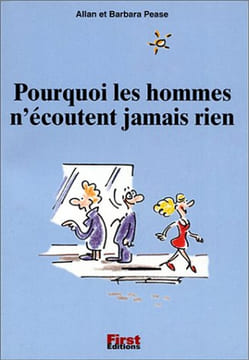 Pourquoi les hommes n'écoutent jamais rien. Allan Pease Barbara Pease