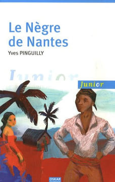 Le Nègre de Nantes. Pinguilly Yves