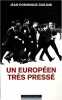 Un europeen tres presse. Giuliani Jean-dominique