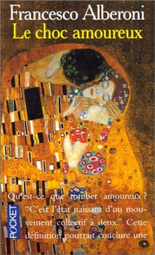 Le choc amoureux. Francesco Alberoni