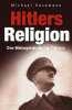 Hitlers Religion. Hesemann Michael