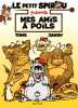 Le Petit Spirou présente... - tome 4 - Mes amis à poils (Opé été 2016). Tome  Janry