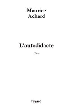 L'autodidacte. Achard Maurice