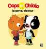 Oops et Ohlala jouent au docteur. Graux Amélie  Mellow