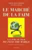 Le Marché de la faim : Le livre du film "We feed the world". Wagenhofer Erwin  Annas Max  Lux Stéphanie
