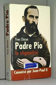 Padre Pio : Le stigmatisé