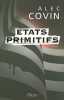 Etats primitifs (2). COVIN Alec