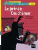 Le prince Cauchemar. Chapuis Olivier  Bergier Vincent