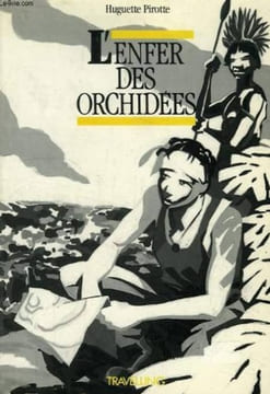 L'Enfer des orchidées. Pirotte Huguette