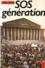 Sos generation / histoire de l'interieur du mouvement des jeunes de novembre-decembre 1986. Dray Julien