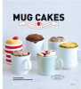 Mug cakes. Lene Knudsen  Richard Boutin