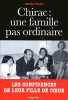Chirac : Une famille pas ordinaire. Anh-Dao Traxel