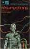 RESURRECTIONS - LES MORTS REVENUS PARMI LES VIVANTS. ROBERT SILVERBERG