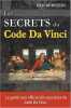 Les Secrets du Code Da Vinci. Dan Burstein