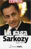 La Saga Sarkozy. Barbier Christophe