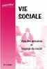 VIE SOCIALE VOIX DES PRECAIRES ET LANGUAGE DU SOCIAL N°3/2007. VIE SOCIALE