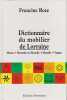 Dictionnaire du mobilier de lorraine. Roze/Francine