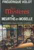 Meurthe-et-Moselle mystères. Frédérique Volot