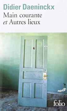 Main courante - Autres lieux. Daeninckx Didier