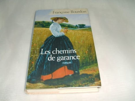 Les chemins de garance. Françoise BOURDON