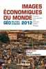 Images économiques du monde 2012: Géoéconomie-géopolitique. Bost François  Carroué Laurent  Colin Sébastien  Girault Christian  Humain-Lamoure ...