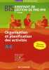 Organisation et planification des activités BTS Assistant de Gestion de PME-PMI 1e année. Deschamps Dany  Collectif