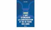 L'art d'engager la conversation et de se faire des amis. Don Gabor  Don Gabor