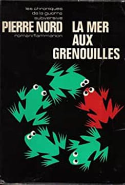 LA MER AUX GRENOUILLES. PIERRE NORD
